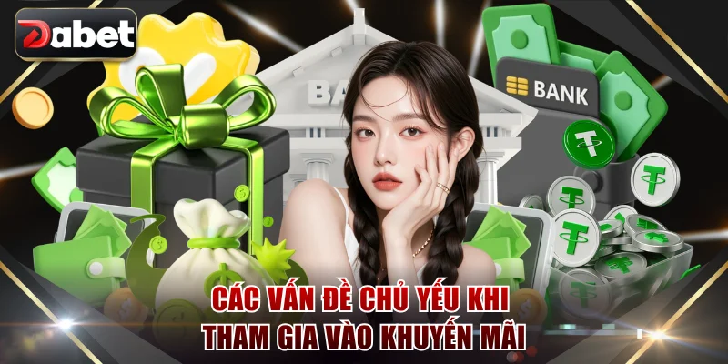 Các vấn đề chủ yếu khi tham gia vào khuyến mãi