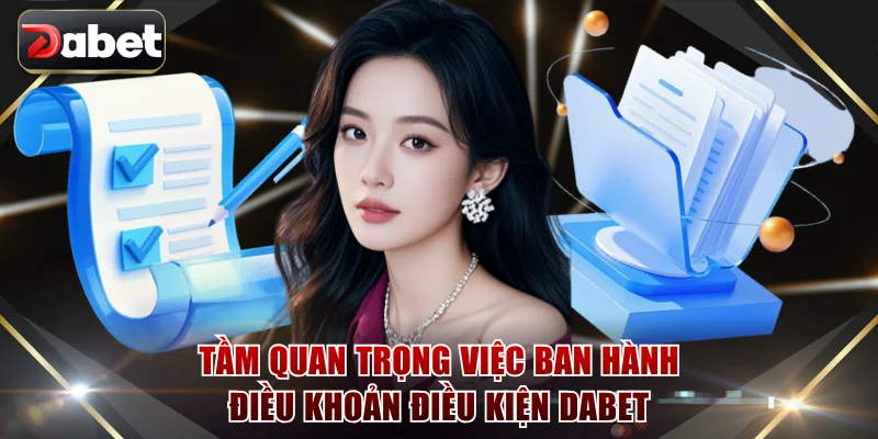 Điều khoản điều kiện DABET có sức nặng rất lớn