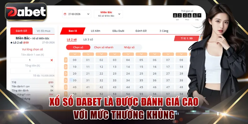 Xổ số DABET là được đánh giá cao với mức thưởng khủng